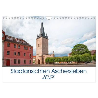 Stadtansichten Aschersleben (Wandkalender 2027 DIN A4 quer), CALVENDO Monatskalender