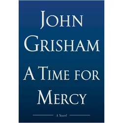 A Time for Mercy - Limited Edition, Belletristik von John Grisham