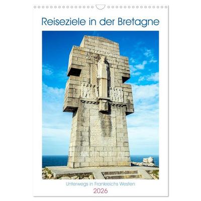 Reiseziele in der Bretagne (Wandkalender 2026 DIN A3 hoch), CALVENDO Monatskalender