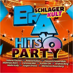 BRAVO Hits Party - Schlager Kult, Hörbücher von Artists Various