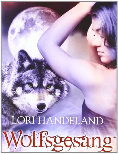 Lori Handeland - Wolfsgesang - Preis vom 11.10.2026 15:43:13 h