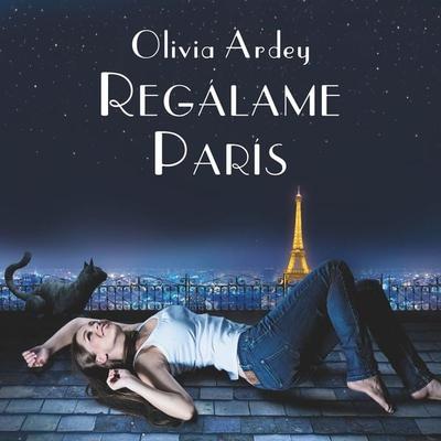 Regálame París - Olivia Ardey, Audio, 9789178173556