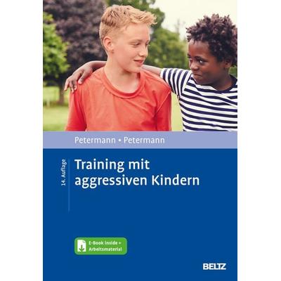 Training mit aggressiven Kindern, Set von Ulrike Petermann,Franz Petermann, Beltz Verlagsgruppe GmbH & Co. KG, 978-3-621-28532-2