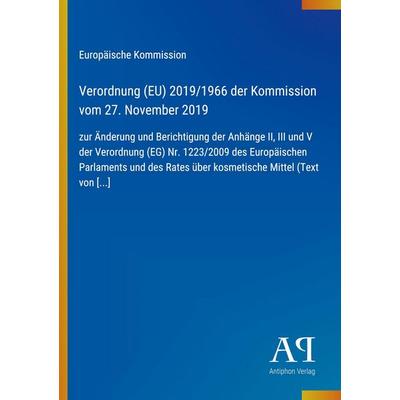 Verordnung (EU) 2019/1966 der Kommission vom 27. November 2019, Taschenbuch von Europäische Kommission, Antiphon Verlag, 978-3-387-97386-0
