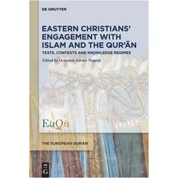 Eastern Christians’ Engagement with Islam and the Qur’ān, Fachbücher von Octavian-Adrian Negoiță