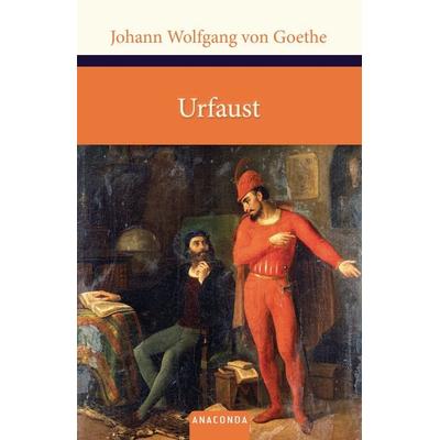 Urfaust, Gebundene Ausgabe von Johann Wolfgang von Goethe, Anaconda, 978-3-7306-0051-1