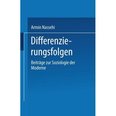 Differenzierungsfolgen, Taschenbuch von Armin Nassehi, VS Verlag für Sozialwissenschaften, 978-3-531-13314-0