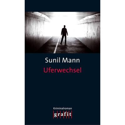 Uferwechsel, Taschenbuch von Sunil Mann, Grafit, 978-3-89425-407-0