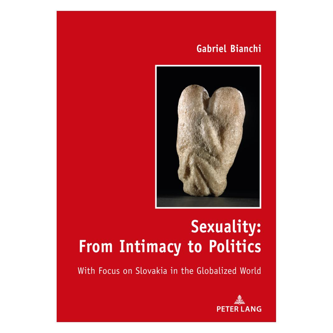 Peter Lang Sexuality: From Intimacy to Politics (Englisch, Softcover, Gabriel Bianchi) (56158709)