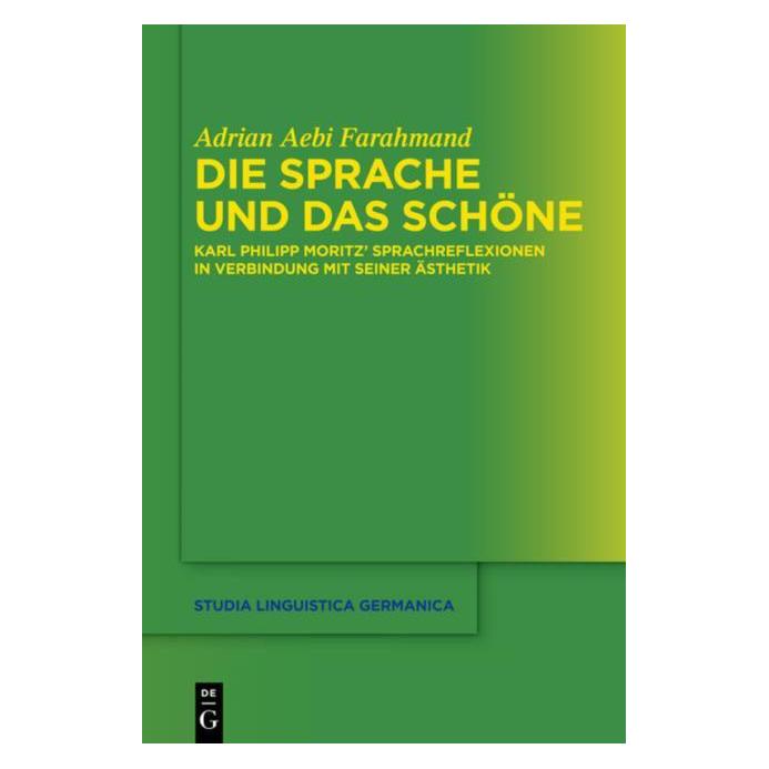 De Gruyter Die Sprache und das Schöne (Deutsch, Hardcover, Adrian Aebi Farahmand) (8110347)