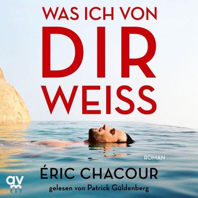 Was ich von dir weiß - Éric Chacour, Audio, 9783748404972