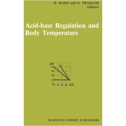 Acid-Base Regulation and Body Temperature, Fachbücher von Omar Prakash, Hermann Rahn