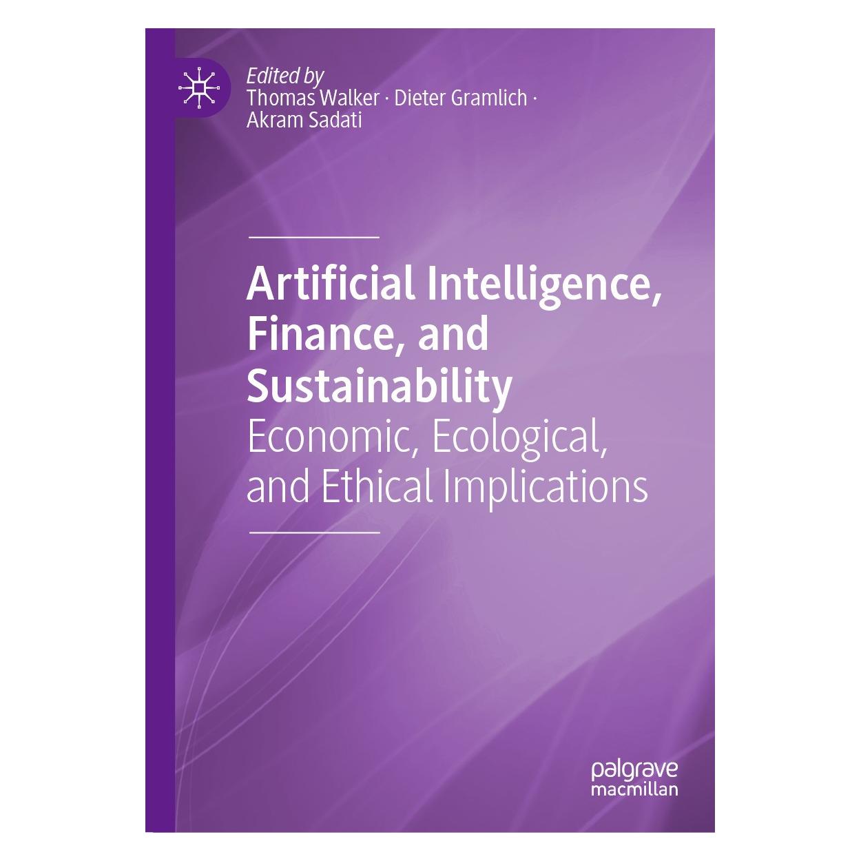 Springer Artificial Intelligence, Finance, and Sustainability (Englisch, Hardcover, Akram Sadati, Dieter Gramlich, Thomas Walker) (9783031662041)