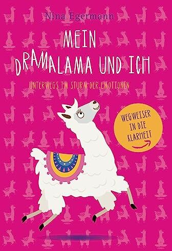 Nina Egermann - Mein DramaLama und Ich: unterwegs im Sturm der Emotionen - Preis vom 06.10.2026 07:26:00 h