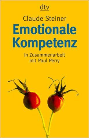 CLAUDE M. STEINER - Emotionale Kompetenz. - Preis vom 09.10.2026 07:28:09 h