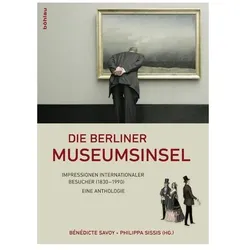 Die Berliner Museumsinsel, Fachbücher von Bénédicte Savoy, Sissis Savoy
