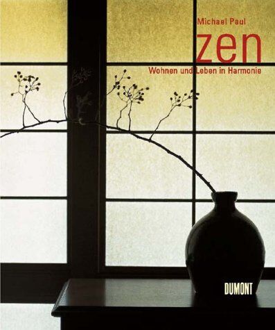Michael Paul - Zen. Wohnen und Leben in Harmonie - Preis vom 09.10.2026 07:28:09 h