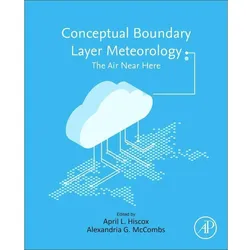 Conceptual Boundary Layer Meteorology, Fachbücher von April L. Hiscox