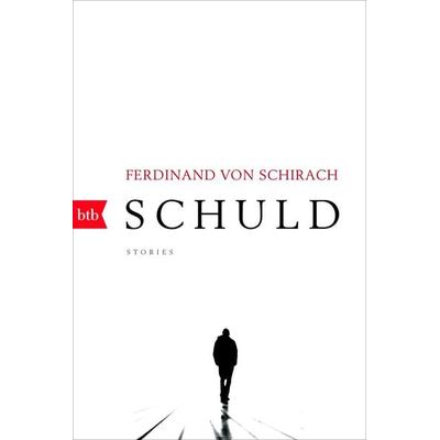 Schuld, Taschenbuch von Ferdinand von Schirach, btb, 978-3-442-71497-1