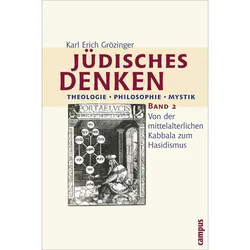 Jüdisches Denken. Theologie - Philosophie - Mystik 2, Fachbücher von Karl Erich Grözinger