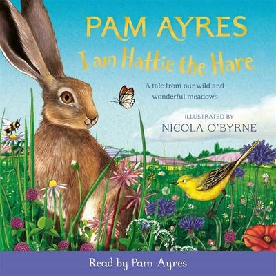 I am Hattie the Hare - Pam Ayres, Audio, 9781529067132