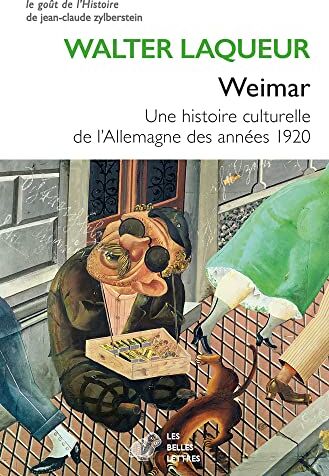 Walter Laqueur - Weimar : une histoire culturelle de l'Allemagne des années 1920 - Preis vom 16.10.2026 11:41:07 h