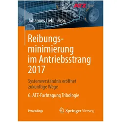 Reibungsminimierung im Antriebsstrang 2017, Fachbücher von Johannes Liebl