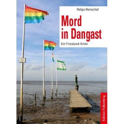 Mord in Dangast, Taschenbuch von Helga Henschel, Edition Falkenberg, 978-3-95494-246-6