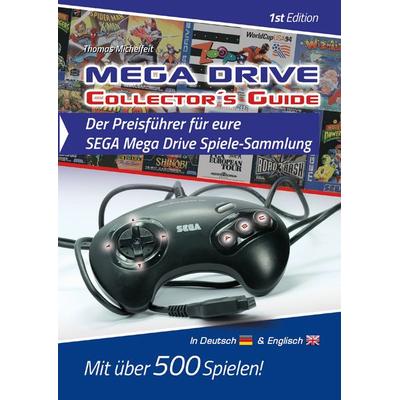 Mega Drive Collector´s Guide 1st Edition - Der Preisführer für eure SEGA Mega Drive Spiele-Sammlung, Taschenbuch von Thomas Michelfeit, Feiler Verlag,