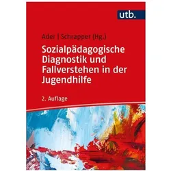 Sozialpädagogische Diagnostik und Fallverstehen in der Jugendhilfe, Fachbücher von Kay Biesel, Michael Winkler, Oliver König, Sabine Schäper, Karl Schattenhofer, Silke Brigitta Gahleitner, Remi Stork, Heinz Kindler, Peter Hansbauer, Reinhold Schone, Sabine Wagenblass, Penelope Glenn, Sabine Ader, Christian Schrapper