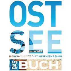 Ostsee. Das Buch, Reisebücher von Dietmar Falk, Katinka Holupirek, Jutta M. Ingala, Iris Ottinger, Kriegel Heidrun
