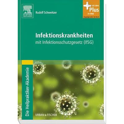 Die Heilpraktiker-Akademie. Infektionskrankheiten, Taschenbuch von Rudolf Schweitzer, Urban & Fischer