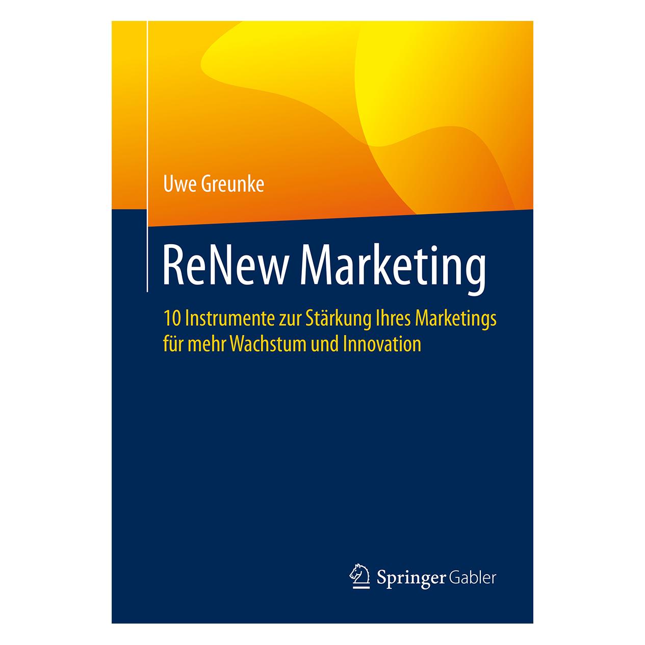 Gabler ReNew Marketing (Deutsch, Softcover, Uwe Greunke) (7288347)