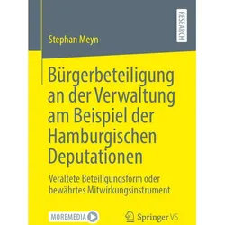Bürgerbeteiligung an der Verwaltung am Beispiel der Hamburgischen Deputationen, Fachbücher von Stephan Meyn