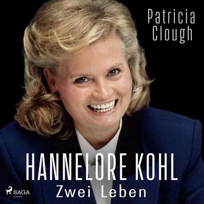 Hannelore Kohl – Zwei Leben - Patricia Clough, Audio, 9788728299326
