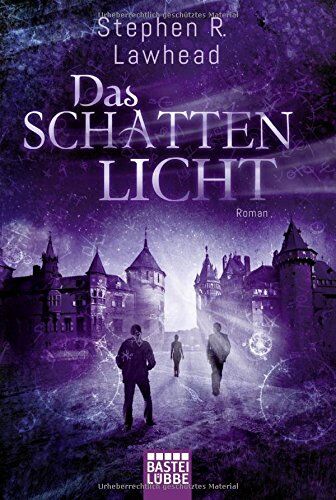Lawhead, Stephen R. - Das Schattenlicht: Roman (Die schimmernden Reiche, Band 4) - Preis vom 11.10.2026 15:43:13 h