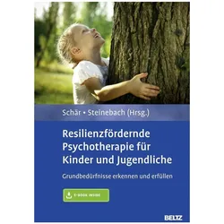 Resilienzfördernde Psychotherapie für Kinder und Jugendliche, Fachbücher von Christoph Steinebach, Marcel Schär