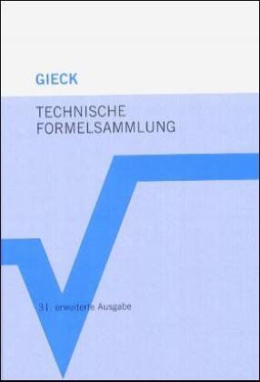 Kurt Gieck - Technische Formelsammlung - Preis vom 04.10.2026 03:51:26 h