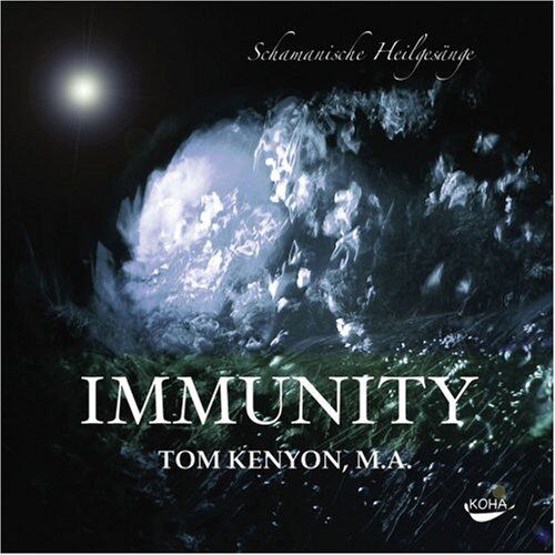 Tom Kenyon - Immunity. Audio-CD: Schamanische Heilgesänge - Preis vom 10.10.2026 11:48:34 h