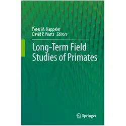 Long-Term Field Studies of Primates, Fachbücher von David P. Watts, Peter M. Kappeler