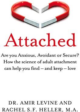 Amir Levine - Attached: Are you Anxious, Avoidant or Secure? How the science of adult attachment can help you find – and keep – love - Preis vom 10.10.2026 11:48:34 h