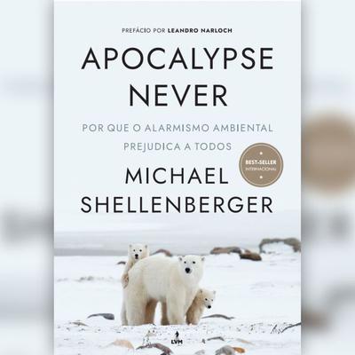 Apocalypse Never (resumo) - Michael Shellenberger, Audio, 4066339681347