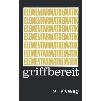 Elementarmathematik griffbereit, Taschenbuch von Mark Ja. Vygodskij, Vieweg & Teubner, 978-3-528-08308-3