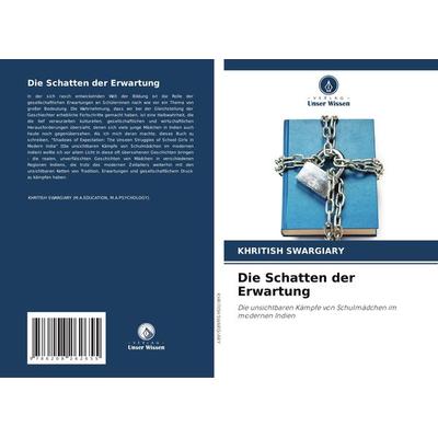 Die Schatten der Erwartung, Taschenbuch von Khritish Swargiary, Verlag Unser Wissen, 978-620-8-26265-5