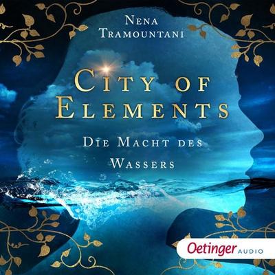 City of Elements 1. Die Macht des Wassers - Nena Tramountani, Audio, 9783837391183