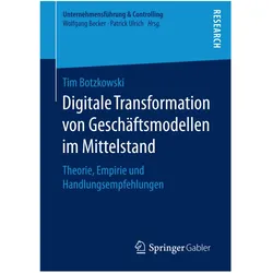 Digitale Transformation von Geschäftsmodellen im Mittelstand, Fachbücher von Tim Botzkowski