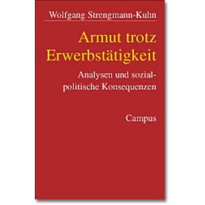 Armut trotz Erwerbstätigkeit, Taschenbuch von Wolfgang Strengmann-Kuhn, Campus, 978-3-593-37087-3