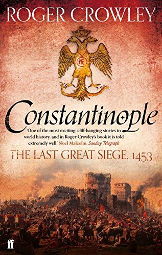Roger Crowley - Constantinople: The Last Great Siege, 1453 - Preis vom 10.10.2026 11:48:34 h