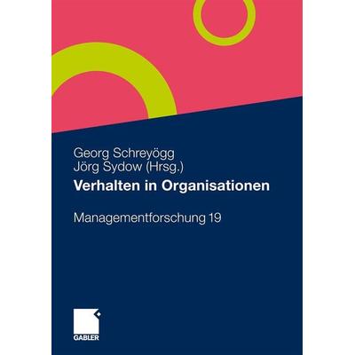 Verhalten in Organisationen, Taschenbuch von , Betriebswirtschaftlicher Verlag Gabler, 978-3-8349-1812-3