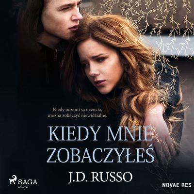 Kiedy mnie zobaczyłeś - J. D. Russo, Audio, 9788728459218